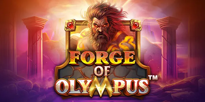 Forge Of Olympus – Mainkan Dan Menangkan Hadiah Legendaris