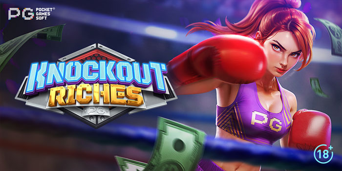 Trik Menang Besar Di Slot Knockout Riches