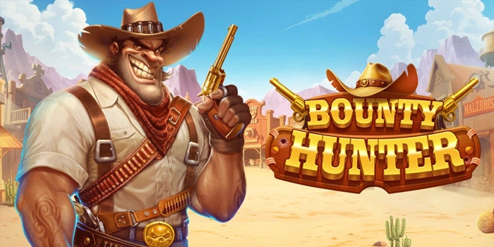 Rahasia Menang Besar di Slot Bounty Hunter